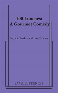 100 Lunches, A Gourmet Comedy