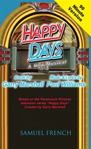 Happy Days - A New Musical (90-Minute Version)