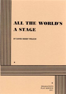All the World's a Stage (Wilson)