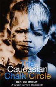 The Caucasian Chalk Circle (tr. McGuinness)