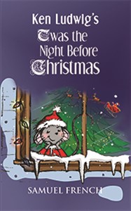 Ken Ludwig's 'Twas The Night Before Christmas