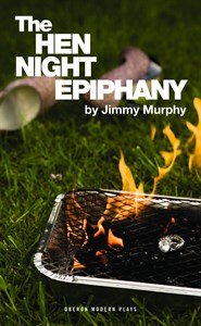 The Hen Night Epiphany