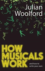 How Musicals Work: And How to Write Your Own