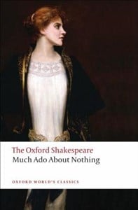 Much Ado about Nothing (Oxford Shakespeare)