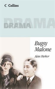 Bugsy Malone: Playscript