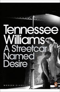 A Streetcar Named Desire (Penguin Classics)