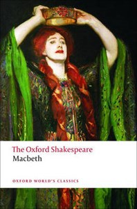 The Oxford Shakespeare: The Tragedy of Macbeth
