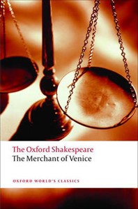 The Oxford Shakespeare: The Merchant of Venice