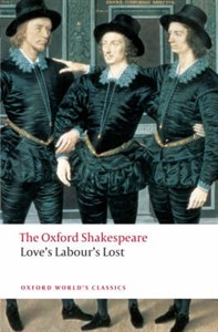 The Oxford Shakespeare: Love's Labour's Lost