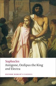 Antigone: WITH Oedipus the King: AND Electra