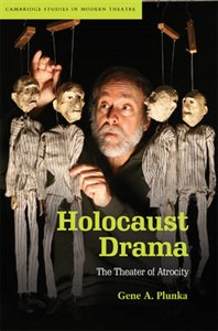 Holocaust Drama: The Theater of Atrocity