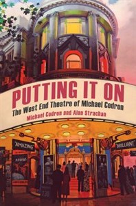 Putting It On: The West End Theatre of Michael Codron