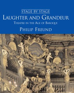 Laughter and Grandeur: Theatre in the Age of Baroque