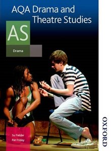 AQA Drama and Theatre Studies: Student Book