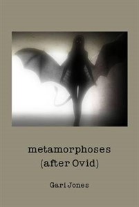 Metamorphoses: (After Ovid)