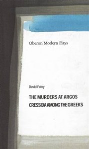 The Murders at Argos / Cressida Among the Greeks