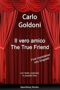 Il Vero Amico/The True Friend