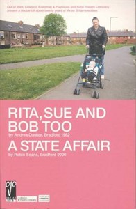 Rita, Sue and Bob Too AND A State Affair