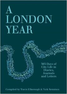 A London Year: 365 Days of City Life in Diaries, Journals and Letters