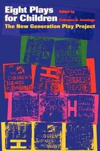 Eight Plays for Children: The New Generation Play Project