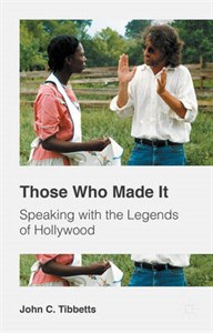 Those Who Made it: Speaking with the Legends of Hollywood