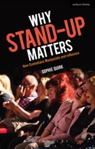 Why Stand-Up Matters: How Comedians Manipulate and Influence