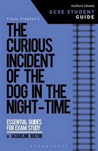 The Curious Incident of the Dog in the Night-Time - GCSE Student Guides