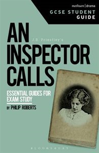 An Inspector Calls GCSE Student Guide - GCSE Student Guides