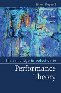 The Cambridge Introduction to Performance Theory