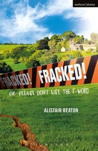 Fracked!: Or, Please Don't Use the F-Word