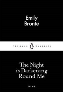 The Night is Darkening Round Me - Penguin Little Black Classics