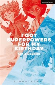 I Got Superpowers for My Birthday!