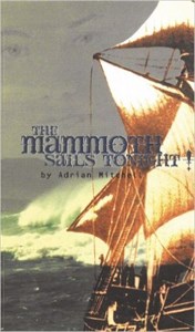The Mammoth Sails Tonight!