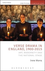 Verse Drama in England, 1900-2015. Art, Modernity and the National Stage