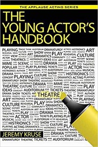 The Young Actor's Handbook (The Applause Acting Series)