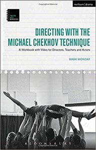 Directing with the Michael Chekhov Technique (Theatre Arts Workbooks)