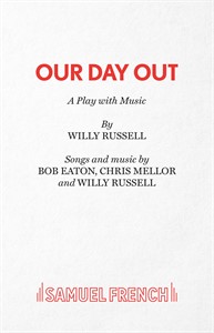 Our Day Out (Original Musical Play Version)