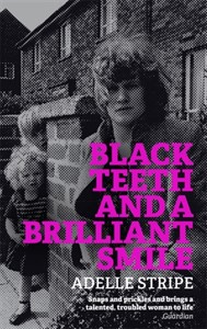 Black Teeth and a Brilliant Smile (Novel)