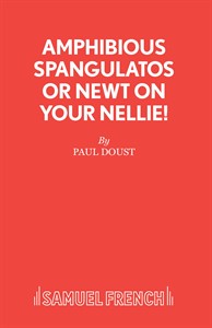 Amphibious Spangulatos, or Newt on Your Nellie!