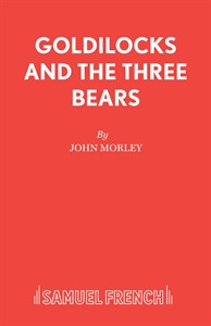 Goldilocks and the Three Bears (Morley)