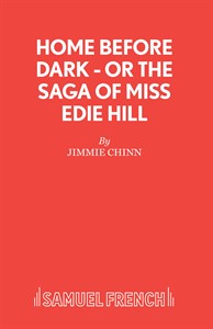Home Before Dark, or the Saga of Miss Edie Hill
