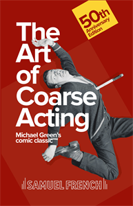 The Art of Coarse Acting