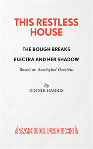 This Restless House, Part Three: Electra and Her Shadow