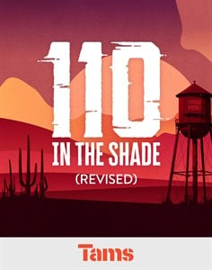 110 In The Shade (Revised)