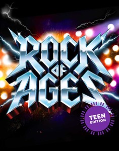 Rock of Ages: Teen Edition