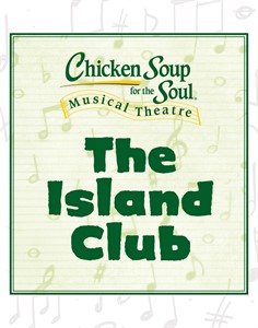 The Island Club (Chicken Soup Series)