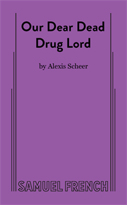 Our Dear Dead Drug Lord