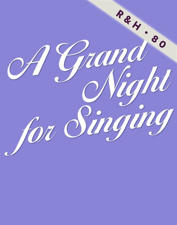 Rodgers & Hammerstein’s A Grand Night for Singing