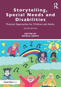 Storytelling, Special Needs and Disabilities : Practical Approaches for Children and Adults