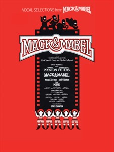 Mack & Mabel: (Vocal Selections)